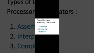 Types of language Processor or Translator