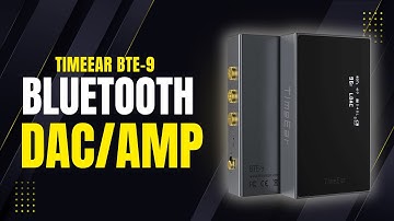 This Bluetooth DAC/AMP is superb: TimeEar BTE9 Review