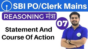 5:00 PM REASONING मंत्रा by Hitesh Sir | Statement and Course of Action | अबकी बार SBI पार | Day #07
