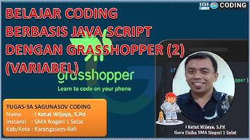 Belajar Coding Berbasis Java Script dengan Grasshopper (2) | Variabel