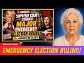Urgent: Supreme Court Delivers Major Emergency Election Ruling.
