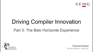 Driving Compiler Innovation – Part 3: The Belo Horizonte Experience