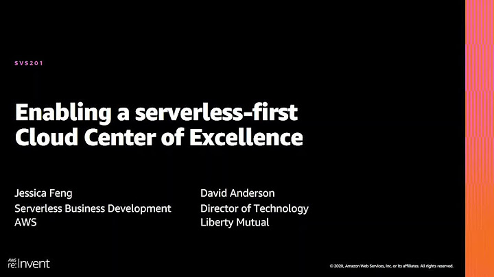 AWS re：Invent 2020：サーバーレスファーストのクラウドセンターオブエクセレンスの実現
