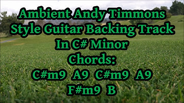 Ambient Andy Timmons Style Backing Track In C# Minor