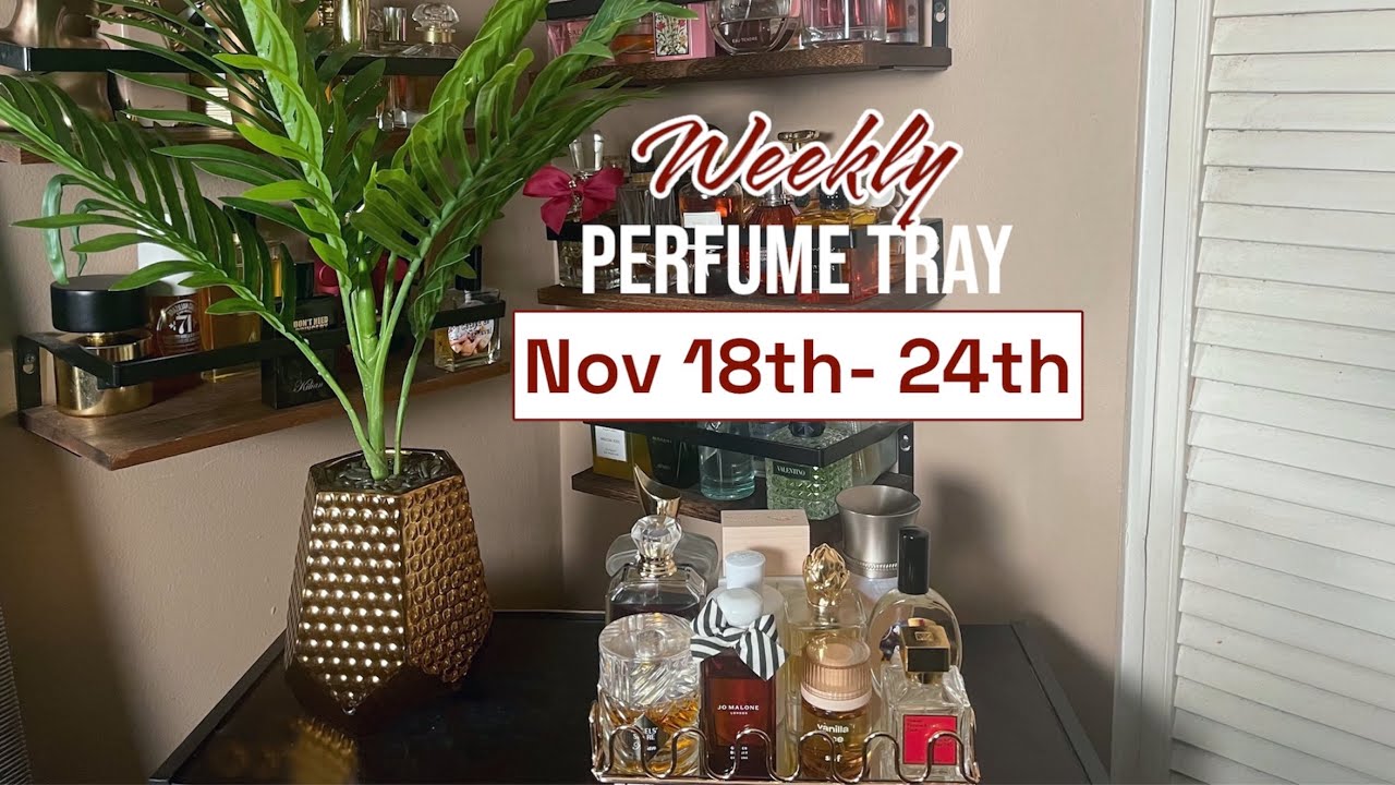 💃🏽 WEEKLY PERFUME TRAY💃🏽 Layering Combinations | Fall Inspired | Smell amazing ALL DAY 🔥