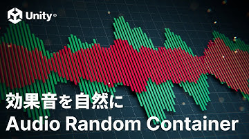 Unity SFX Tips - Introducing Audio Random Container