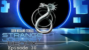 Shin Megami Tensei: Strange Journey Redux - Episode 30 - [Ouroborous]