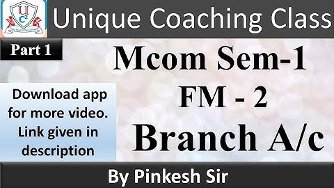 Mcom sem 1 / FM - 2 / Branch Accounting Part 1 / Vnsgu / By Pinkesh sir / Unique Coaching Class