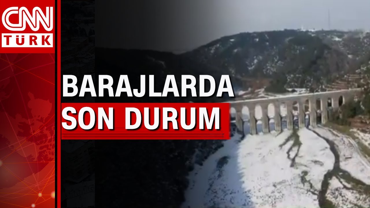 istanbul da barajlarin son durumu doluluk orani yuzde kac youtube