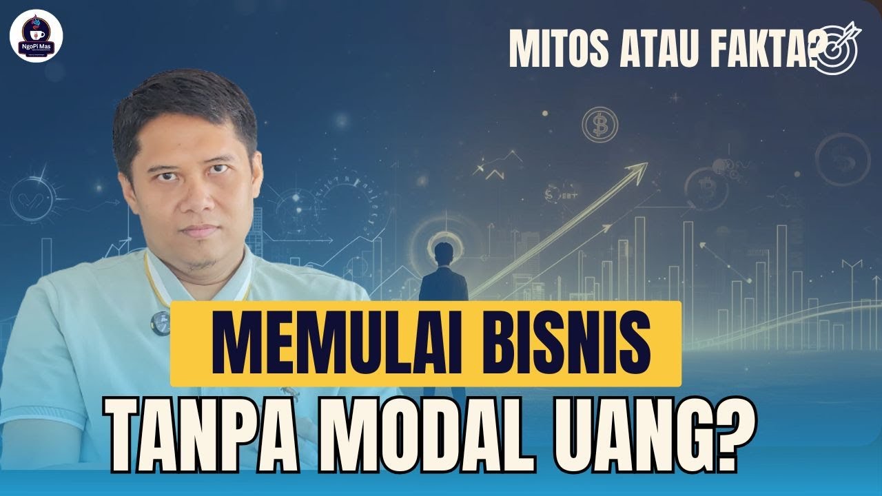 Memulai Bisnis Tanpa Modal Uang? || Podcast NGOPIMAS