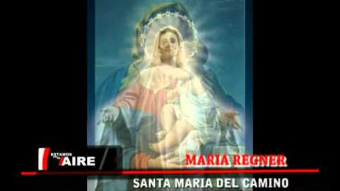 MARIA REGNER  SANTA MARIA DEL CAMINO