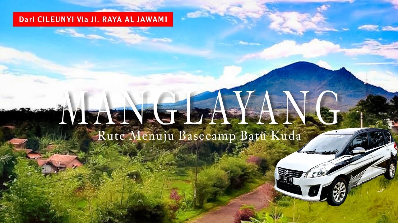 RUTE LENGKAP MENUJU BASECAMP BATU KUDA GUNUNG MANGLAYANG BANDUNG