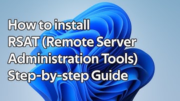 How to install RSAT (Remote Server Administration Tools)