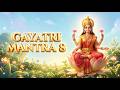Powerful Gayatri Mantra| Morning Peaceful Chants for Focus & Wisdom | The Most Powerful Vedic Mantra