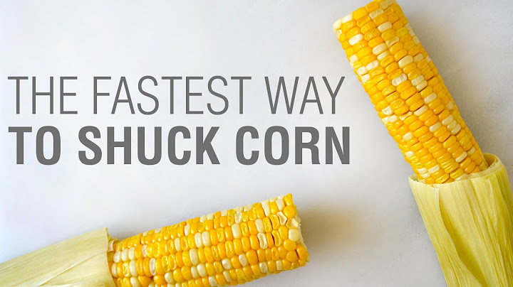 Kitchen Hack: The Fastest Way to Shuck Corn