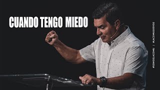 Cuando Tengo Miedo - Pastor Alejandro Castro