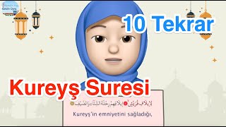 Kureyş Suresi  / 10 Tekrar / Ezber Dualar Resimi