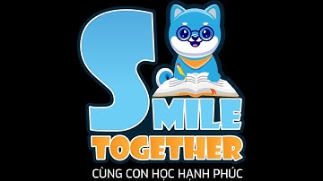 Giới thiệu Chương Trình Học Tiếng Anh Toàn Diện Smile Together