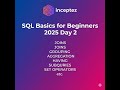 SQL basics for beginner 2025 Day4 | Inceptez