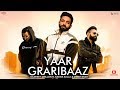 GRARIBAAZ YAAR - (Full Video) | Dilpreet Dhillon, shree brar, Karan Aujla | DESI SWAG |New Song 2018