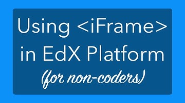 HTML iframe on EdX platform for Non-coders