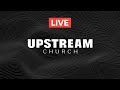 11 листопада 2023 || UPSTREAM Church LIVE