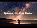 (Insaan Hi Toh Hoon ) new song 🎵 😍 💕 ❤️ 
