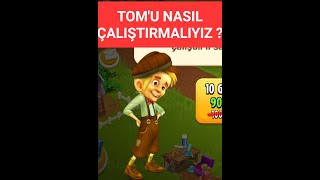 TOM&#39;U NASIL ÇALIŞTIRMALIYIZ?