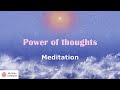 🔴  Power of thoughts. Meditation. Official video