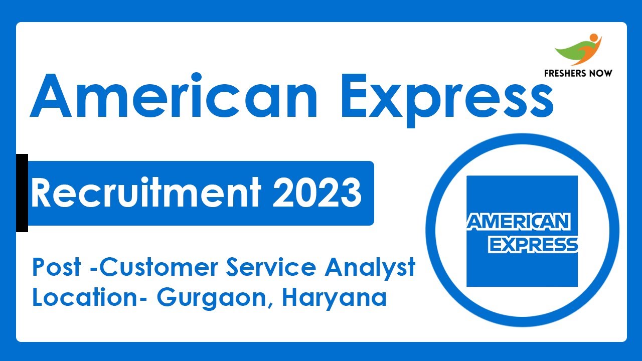 american-express-recruitment-2023-customer-service-analyst-required
