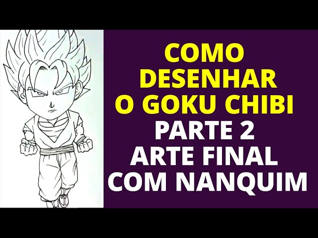 Como desenhar Goku chibi passo a passo