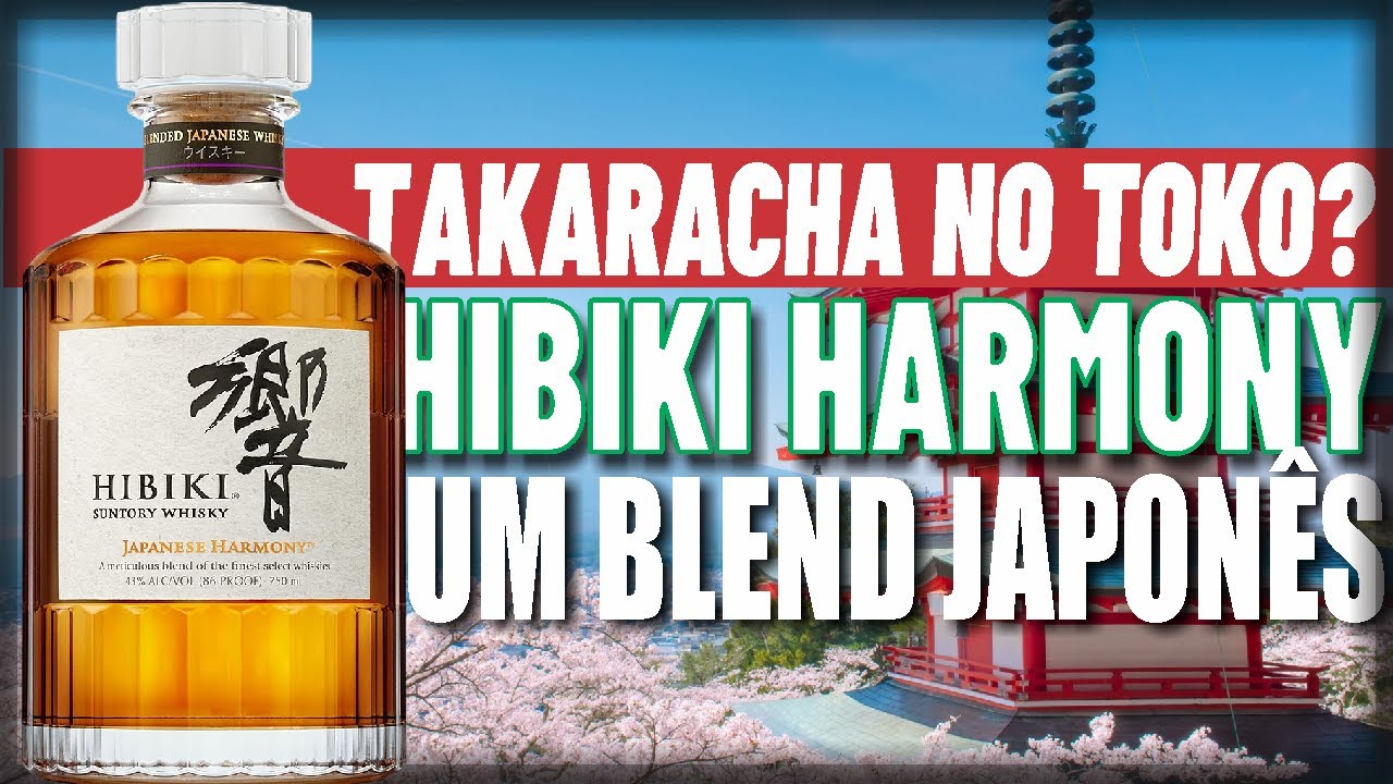 HIBIKI HARMONY - Será que esse whisky japonês vale o investimento