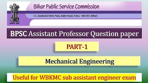 BPSC 2022 || Assistant Professor || Mechanical Engg. || Solved question paper || PART 1