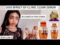 SIDE EFFECT OF CLINIC CLEAR SERUM PLS WATCH THIS VIDEO