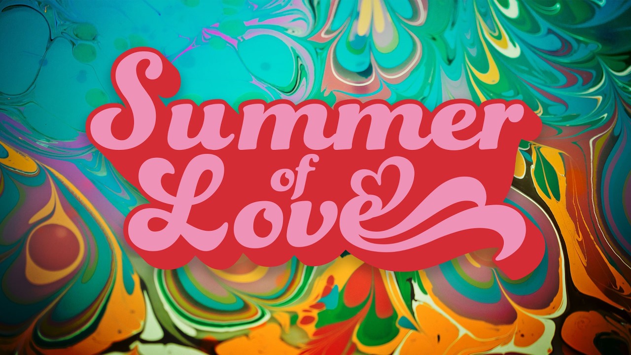 Message: Sunday, August 9 2026: Summer of Love Week #6