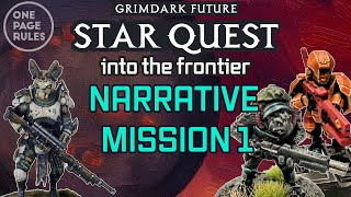 Grimdark Future: Star Quest - Into The Frontier - Narrative Mission 1