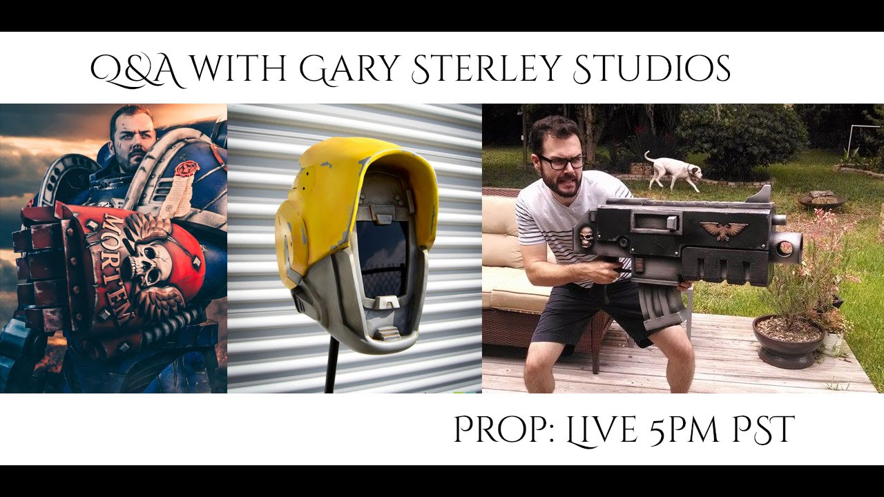 Prop: Live - Q&A with Gary Sterley Studios - 2/12/2015