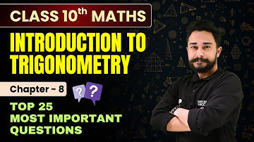 📃Introduction to Trigonometry - Top 25 Most Important Questions | Class 10 Maths Ch 8 | CBSE 2025🎯