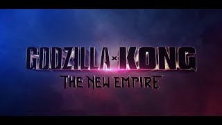 Godzilla x Kong the New Empire Trailer 2