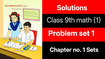 ✅ Class 9 Maths Part 1 | Problem Set 1 | Chapter - Sets | Full Solutions | Maharashtra Board |