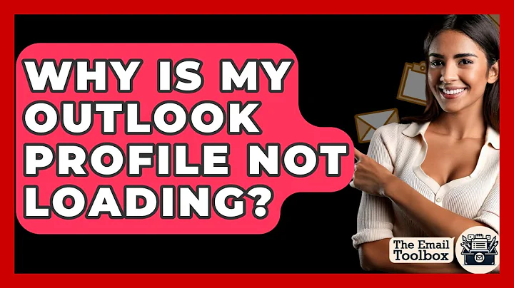 Why Is My Outlook Profile Not Loading? - TheEmailToolbox.com