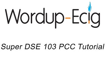 Super DSE103 PCC Tutorial - Wordupecig.com