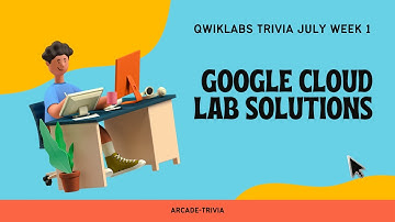 Qwiklabs Trivia July 1st week