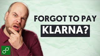 What Happens if You Don't Pay Klarna?