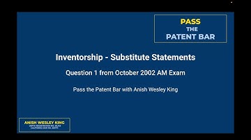 Inventorship - Substitute Statements MPEP §604 | Oct 2002 Exam Q1 Breakdown