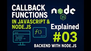 Callback Functions In Javascript Node.js Explained Backend With Node.js