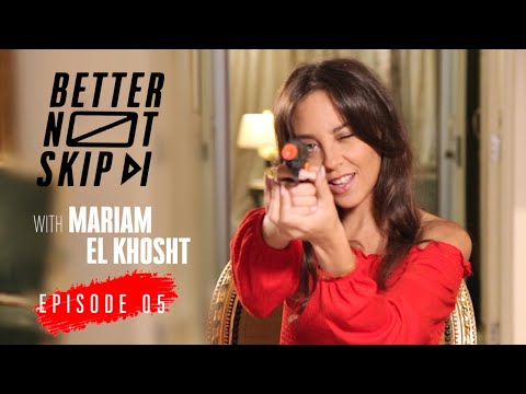 BetterNotSkip X Mariam Alkhosht Ep5 مريم الخشت الحلقة الخامسة