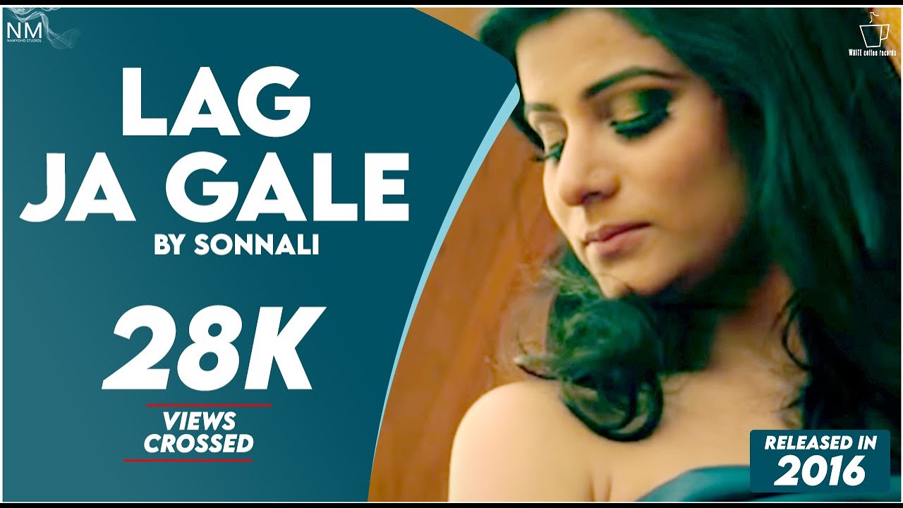Lag Ja Gale (Mashup) Feat. Sonnali ll Official Video ll Namyoho Studios ll Lag Ja Gale (Mashup) Feat. Sonnali ll Official Video ll Namyoho Studios ll