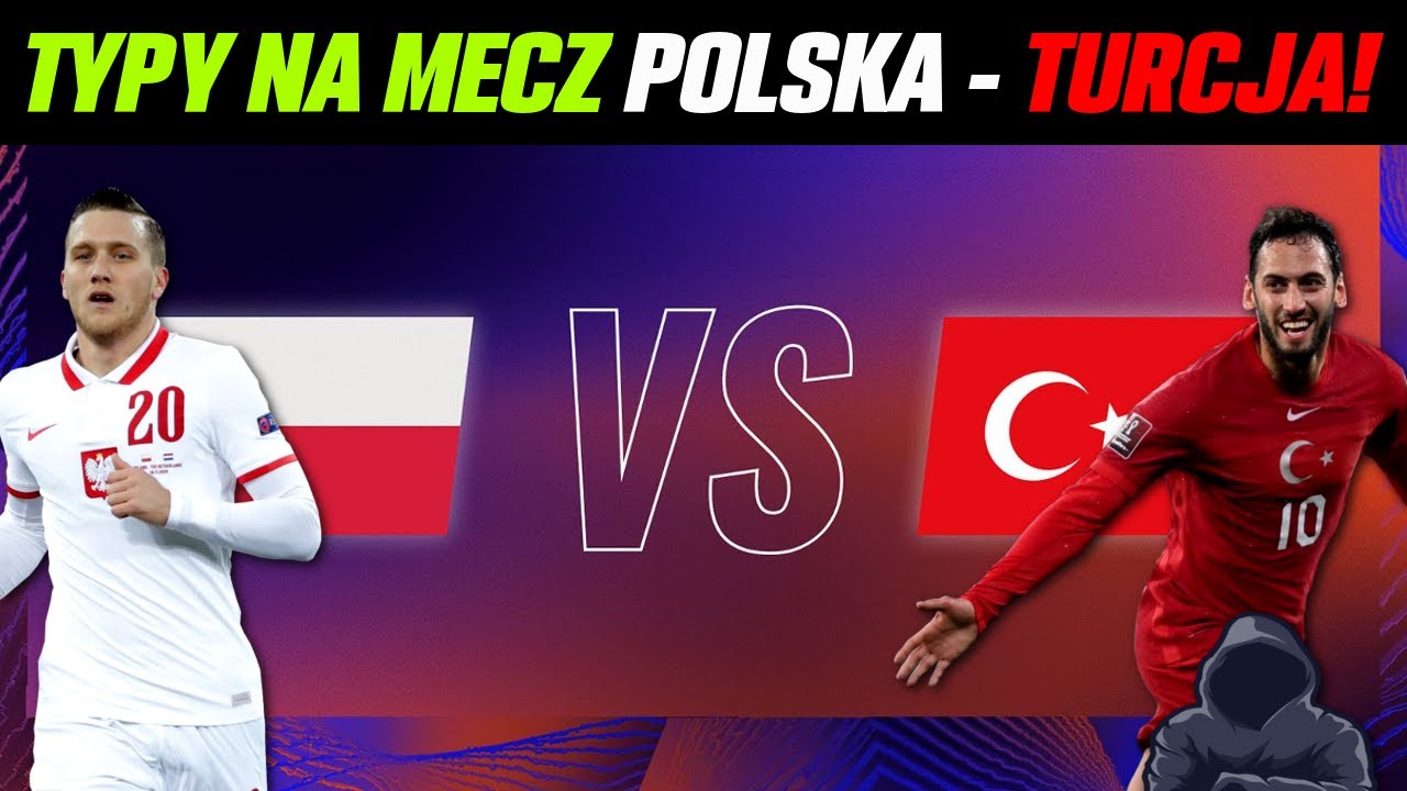 Kto Ile Razy Wygrał Mistrzostwa świata TYPY NA MECZ 🇵🇱 POLSKA - TURCJA 🇹🇷 KTO WYGRA? OSTATNI TEST KADRY PRZED
