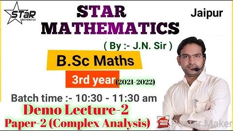 Demo Lecture-2/ B.Sc.Part-3 /paper-2 COMPLEX ANALYSIS /maths by j.n.sir iit-jam m.sc.